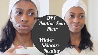 Routine Soins De Visage Hiver Fait Maison  DIY Winter Skincare 2016 [upl. by Noryak617]