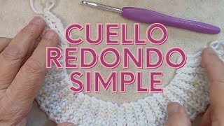 CROCHET CUELLO REDONDO SIMPLE SUPER ELASTIZADO [upl. by Kriste]