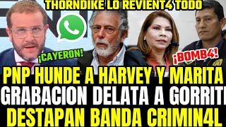 BOMB4 GENERALES PNP DAN LA ESPALDA A HARVEY Y PRESENTAN ORGANIZACIÓN CRIMIN4L Q LO HUNDE CON GORRITI [upl. by Ange307]