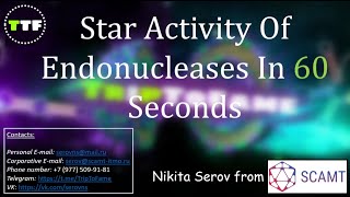 Star Activity of Endonucleases in 60 seconds [upl. by Dorrehs407]