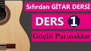 SIFIRDAN GİTAR DERSİ 1 50 DERS Gitar Nasıl Çalınır [upl. by Michiko648]