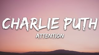 Charlie Puth  Attention Lyrics [upl. by Adao924]