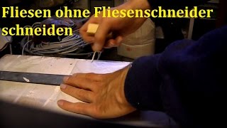 Lifehack Fliesen schneiden ohne Fliesenschneider [upl. by Atews]