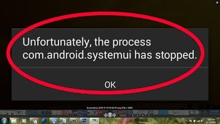 how to fix unfortunately the process comandroidsystemui has stopped [upl. by Anoyi142]