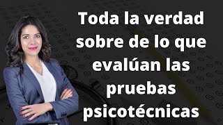 Toda la verdad de lo que evalúan las pruebas psicotécnicas [upl. by Iffar]