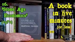 ‘Stone Age Economics’ Marshall Sahlins 1972 – ‘A Book in Five Minutes’ No16 [upl. by Airdnaxila]