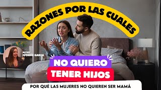 Por qué las MUJERES no quieren TENER HIJOS [upl. by Neelya]