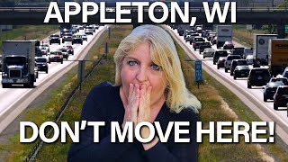 5 Surprising REGRETS Of Moving To Appleton Wisconsin MUST WATCH [upl. by Aland]