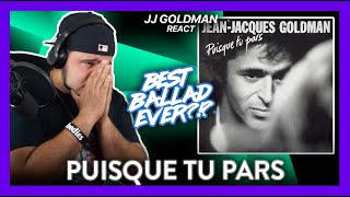 Jean Jacques Goldman Reaction Puisque tu Pars EMOTIONAL WOW  Dereck Reacts [upl. by Ecela]