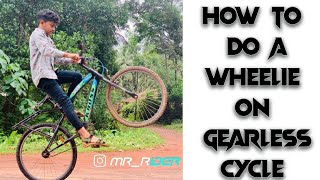 how do a wheelie on gearless cycle  malayalam  mrrider1 [upl. by Leak]