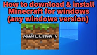 How to download and install Minecraft for windows any windows version [upl. by Aicatsanna624]