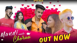 Mandi Wale Chorua  Official video  Frontline films  latest pahadi song 2021  HP 29 wale [upl. by Christopher]