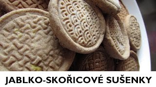 Jablkoskořicové sušenky  recept na skořicové sušenky ♥ [upl. by Atat]