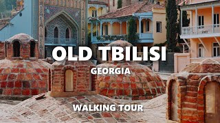 Walking through the streets of old Tbilisi  Tbilisi Georgia walking tour 2023 [upl. by Eemla826]