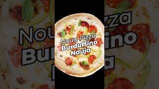 Pizza Burduffino Nduja [upl. by Monsour387]