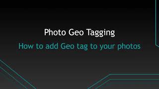 How to add Geo tag to your photos [upl. by Pittel]