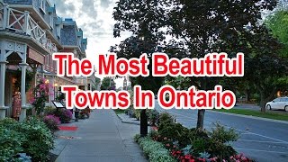 The Most Beautiful Towns In Ontario [upl. by Coffin]