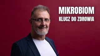 Hubert Czerniak  Mikrobiom  klucz do zdrowia Te probiotyki pomogą na odporność trawienie i stres [upl. by Shelah767]