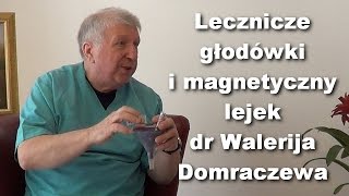 Lecznicze głodówki i magnetyczny lejek dr Walerija Domraczewa [upl. by Bena]