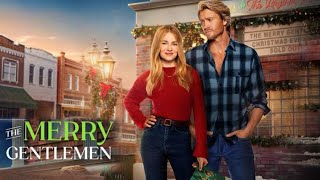 The Merry Gentlemen 2024 Full Movie Review  Britt Robertson Chad Michael Murray [upl. by Aerdnahs34]