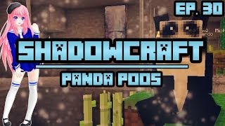 Panda Poos  ShadowCraft  Ep 30 [upl. by Ahsaeit]