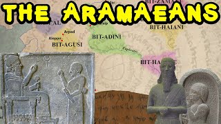 Who were the Aramaeans Early Aramaean Kingdoms of the Iron Age [upl. by Mohorva]