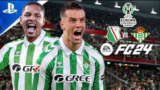 FC 24  Legia Warszawa vs Real Betis  Europa Conference League 2024 Group Stage  PS5 4K60 [upl. by Eyde882]