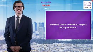 46 JT du Social  Contrôle Urssaf  veillez au respect de la procédure [upl. by Asennav]