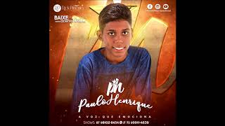 Paulo Henrique  Vol01  CD 2018  CD COMPLETO [upl. by Eegnat]