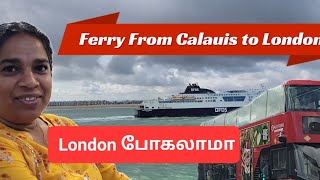 லண்டனுக்கு கப்பலில் பயணம் Calais to Dover Ferry crossing  France to England  Tour England Travel [upl. by Alicul475]