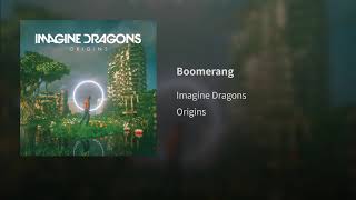 Imagine Dragons  Boomerang Audio [upl. by Hatnamas]