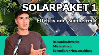 Solarpaket 1  wird sich nun alles verändern [upl. by Uzial]