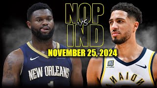 New Orleans Pelicans vs Indiana Pacers Full Game Highlights  November 25 2024  202425 NBA Season [upl. by Goar]