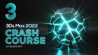 3Ds Max Tutorial Full Beginner Crash Course New for 2022  RedefineFX [upl. by Aslin]