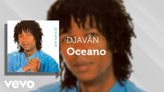 Djavan  Oceano Áudio Oficial [upl. by Adnylam]