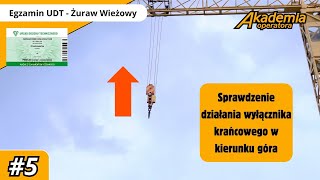 Egzamin żurawie wieżowe  odc 5  Sprawdzenie wyłącznika krańcowego góra  Akademia Operatora [upl. by Nadiya]