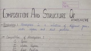 Handwritten notes of Composition and Structure of Atmosphere class 11 [upl. by Halle]