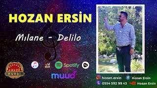 HOZAN ERSİN  Mılane Delilo Halay  YENİ © HD [upl. by Anelram]