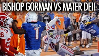 Mater Dei vs Bishop Gorman HIGH SCHOOL FOOTBALL INSTANT CLASSIC [upl. by Biegel]