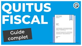 Quitus fiscal  le guide complet [upl. by Fee114]