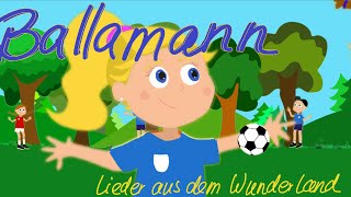 Ballamann  Lieder aus dem Wunderland  Schoolrocker [upl. by Muir]