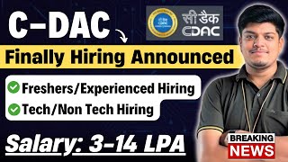 🔥Finally CDAC Hiring Announced  Salary 3614 LPA  FreshersExperienced Hiring  20242018 Batch [upl. by Latsyek]