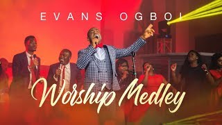 EVANS OGBOI  WORSHIP MEDLEY LIVE [upl. by Iba]