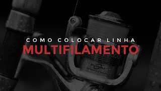 Como Colocar Linha Multifilamento em Molinetes [upl. by Ahsiemat]