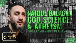 Nahjul Balagha God Science amp Atheism  Night 2  Sayed Dr Ammar Nakshawani  Ramadan 2023 [upl. by Suoilenroc]