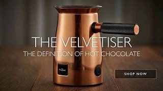 THE VELVETISER  THE DEFINITION OF HOT CHOCOLATE [upl. by Yasui578]