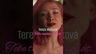 Tereza Mašková  Tebe toužím si přát shorts shortsvideo terezamaskova [upl. by Anoval]