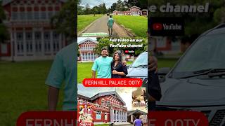 Discover Fern Hill Palace in Ooty Perfect Getaway Ooty FernHillPalace Travel youtubeshorts [upl. by Fruin]