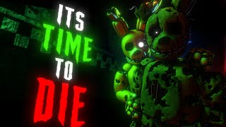 SFMFNAFIts Time To Die Collab Part for RedKi [upl. by Penland]