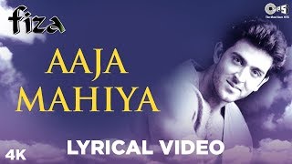 Aaja Mahiya Lyrical  Fiza  Hrithik Roshan amp Neha  Udit Alka amp Prashant  Karisma Kapoor [upl. by Elicul592]